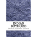 Indian Boyhood: (Charles Alexander Eastman Classics Collection)