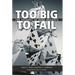 Too Big to Fail: The Hazards of Bank Bailouts