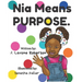 Nia Means Purpose