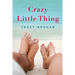 Crazy Little Thing