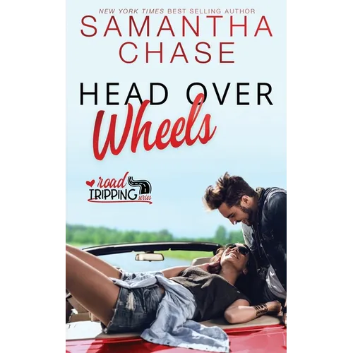 Head Over Wheels: A RoadTripping Short Story
