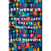 Between Us: How Cultures Create Emotions