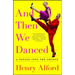 And Then We Danced: A Voyage Into the Groove