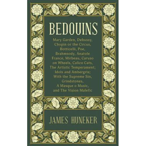 Bedouins: Mary Garden, Debussy, Chopin and More