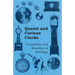 Quaint and Curious Clocks - Curiosities and Novelties of Horology