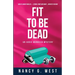 Fit to Be Dead: An Aggie Mundeen Mystery