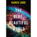 The Blue, Beautiful World