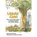 Liquid Gold: The Lore and Logic of Using Urine to Grow Plants