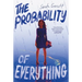 The Probability of Everything