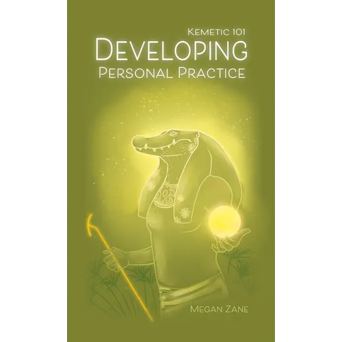 Kemetic 101: Developing Personal Practice