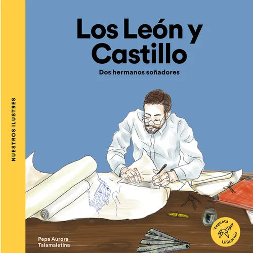 Los León Y Castillo / León and Castillo: DOS Hermanos Soñadores / Two Dreamy Brothers