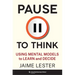 Pause to Think: Using Mental Models to Learn and Decide