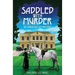 Saddled with Murder: An Edwardian Cozy Mystery