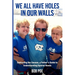 We All Have Holes in Our Walls: Embracing the Unseen, A Father's Guide to Understanding Special Needs