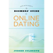 The Boomer's Guide to Online Dating: Date with Dignity