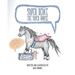 Super Deuce the Super Horse: With Special Guest Star, Cat