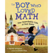 The Boy Who Loved Math: The Improbable Life of Paul Erdos