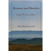 Rumors and Borders: Eight Western Plays