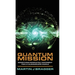 Quantum Mission: Something Completely Different For a Kaleidoscope World
