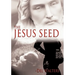 The Jesus Seed