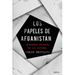 Los Papeles de Afganistán: Historia Secreta de la Guerra