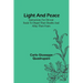 Light and Peace: Instructions for devout souls to dispel their doubts and allay their fears