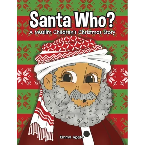 Santa Who: A Muslim Children's Christmas Story
