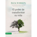 El Poder de Transformar Su Vida: Vivamos Con Prop��sito = The Power to Change Your Life = The Power to Change Your Life