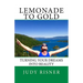 Lemonade to Gold: Turning Your Dreams into Reality