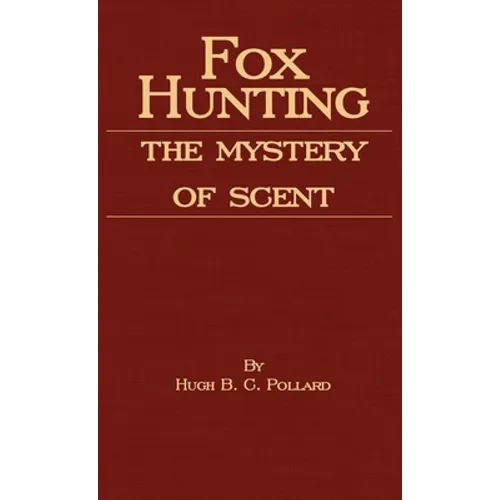 Fox Hunting - The Mystery of Scent