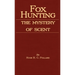 Fox Hunting - The Mystery of Scent