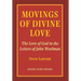 Movings of Divine Love: The Love of God in the Letters of John Woolman