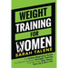 Weight Training for Women: The 9-Step Beginners Guide for Women to Begin Strength Training That Will Help Slim Down, Tone Up & Burn Fat