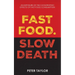 Fast Food Slow Death