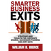 Smarter Business Exits: Strategies and Toolkits for Corporate Divorce, Succession Planning and Joint Exits
