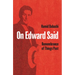 On Edward Said: Remembrance of Things Past