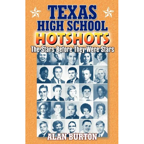 Texas High School Hotshots: The Stars Before They Were Stars