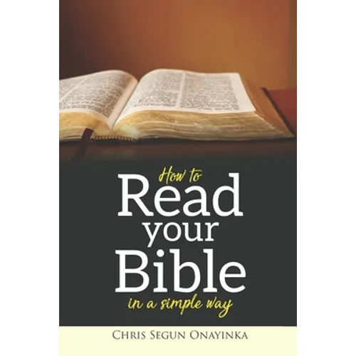 How To Read Your Bible In A Simple Way