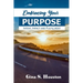 Embracing Your Purpose: Intent, Impact and Fulfillment