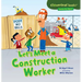 Let's Meet a Construction Worker