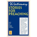 56 Lectionary Stories For Preaching: Based Upon The Revised Common Lectionary Cycle B
