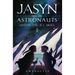 Jasyn and the Astronauts: Under The Ice Skies
