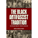 The Black Antifascist Tradition: Fighting Back from Anti-Lynching to Abolition