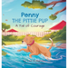Penny the Pittie Pup: A Tail of Courage