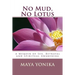 No Mud, No Lotus: A Memoir of Sex, Betrayal, and Spiritual Awakening
