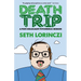 Death Trip: A Post-Holocaust Psychedelic Memoir