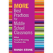 MORE Best Practices for Middle School Classrooms: What Award-Winning Teachers Do