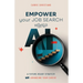 EMPOWER Your Job Search with AI: A Future-Ready Strategy for Advancing Your Career
