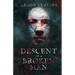 Descent of A Broken Man
