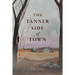 The Tanner Side of Town; A Southern Story